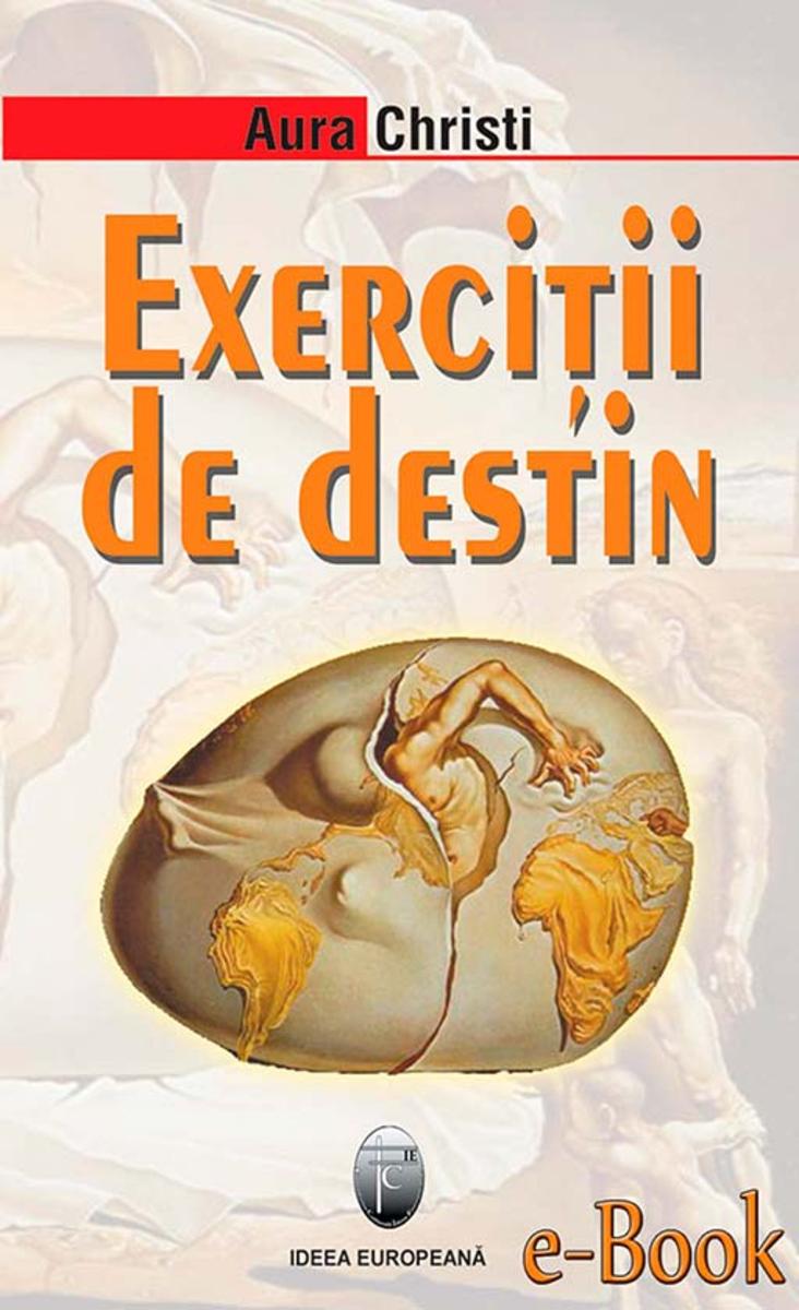 Exerci?ii de destin