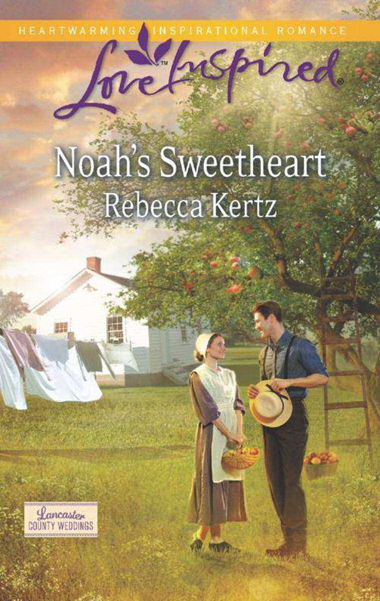 Noah's Sweetheart (Mills & Boon Love Inspired) (Lancaster County Weddings, Book
