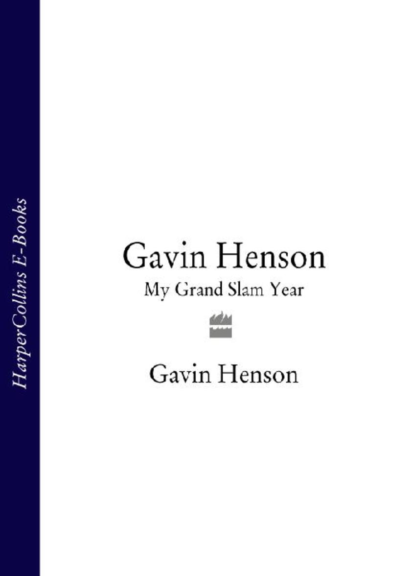 Gavin Henson: My Grand Slam Year
