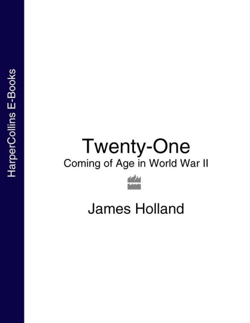 Twenty-One: Coming of Age in World War II