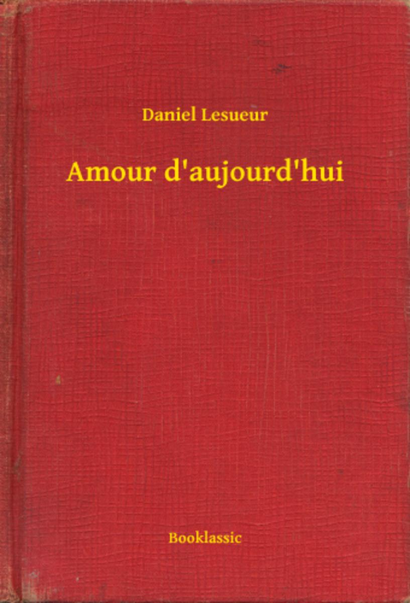 Amour d'aujourd'hui