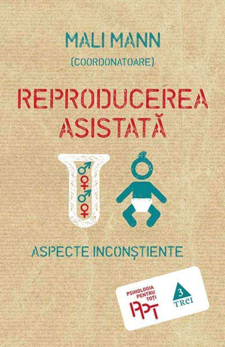 Reproducerea asistat?. Aspecte incon?tiente