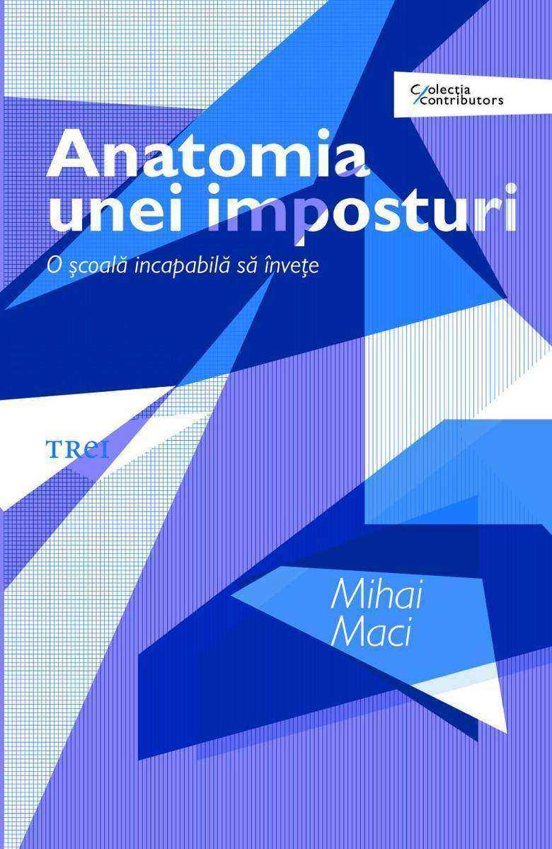 Anatomia unei imposturi. O ?coal? incapabil? s? ?nve?e