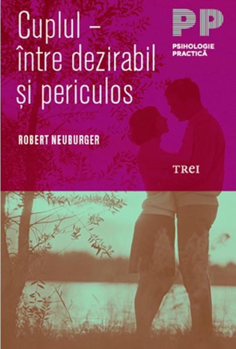 Cuplul - intre dezirabil si periculos