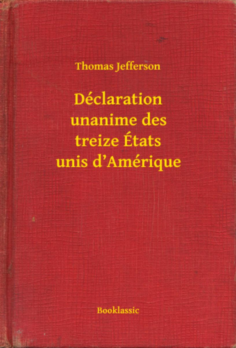 Déclaration unanime des treize ?tats unis d’Amérique