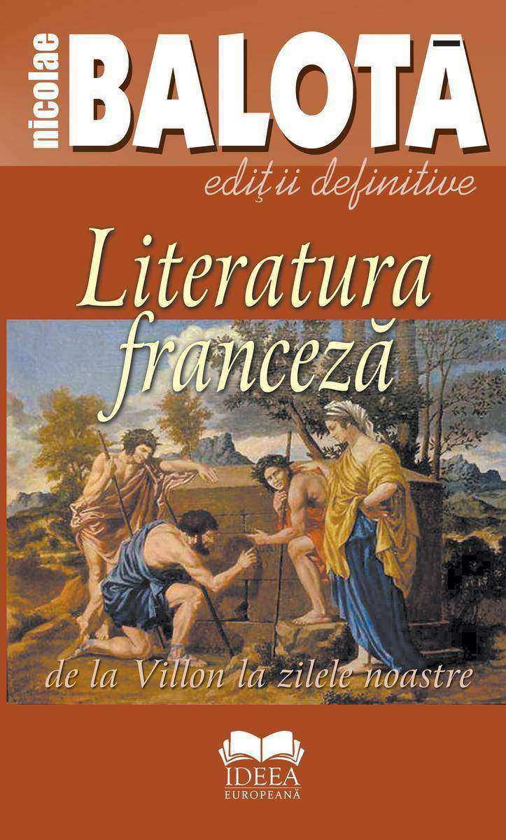 Literatura francez?. De la Villon la zilele noastre