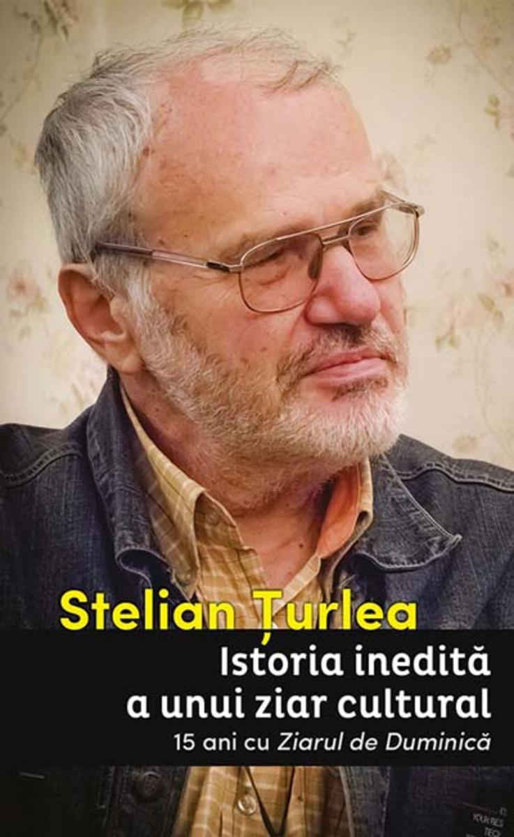 Istoria inedit? a unui ziar cultural. 15 ani cu Ziarul de Duminic?