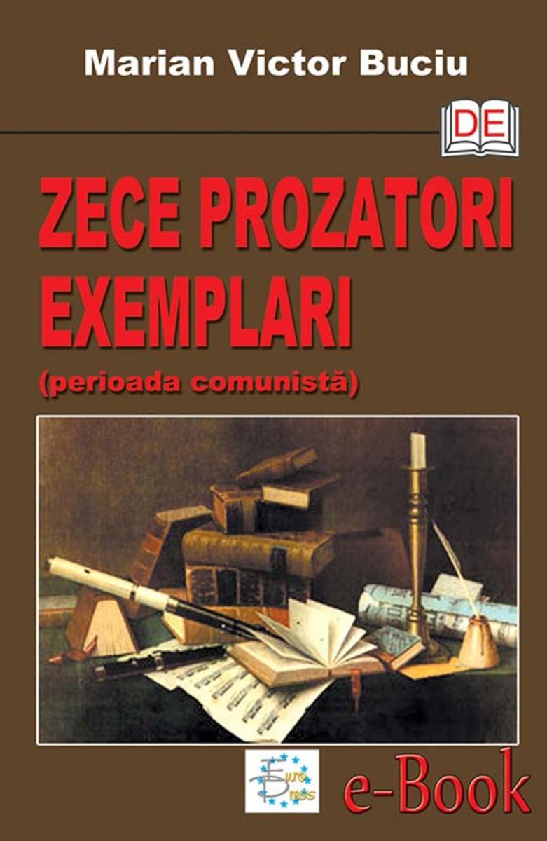 Zece prozatori exemplari (perioada comunist?)