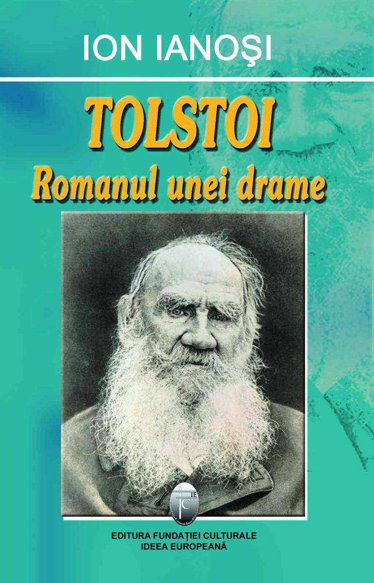 Tolstoi. Romanul unei drame