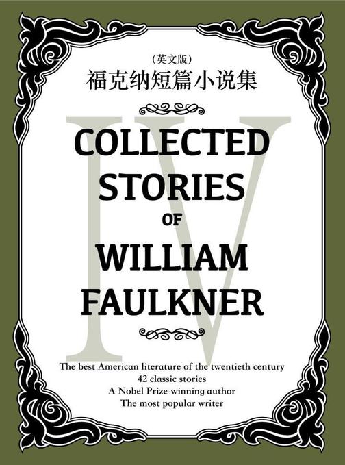 Collected Stories of William Faulkner(IV) 福克纳短篇小说集(英文版)