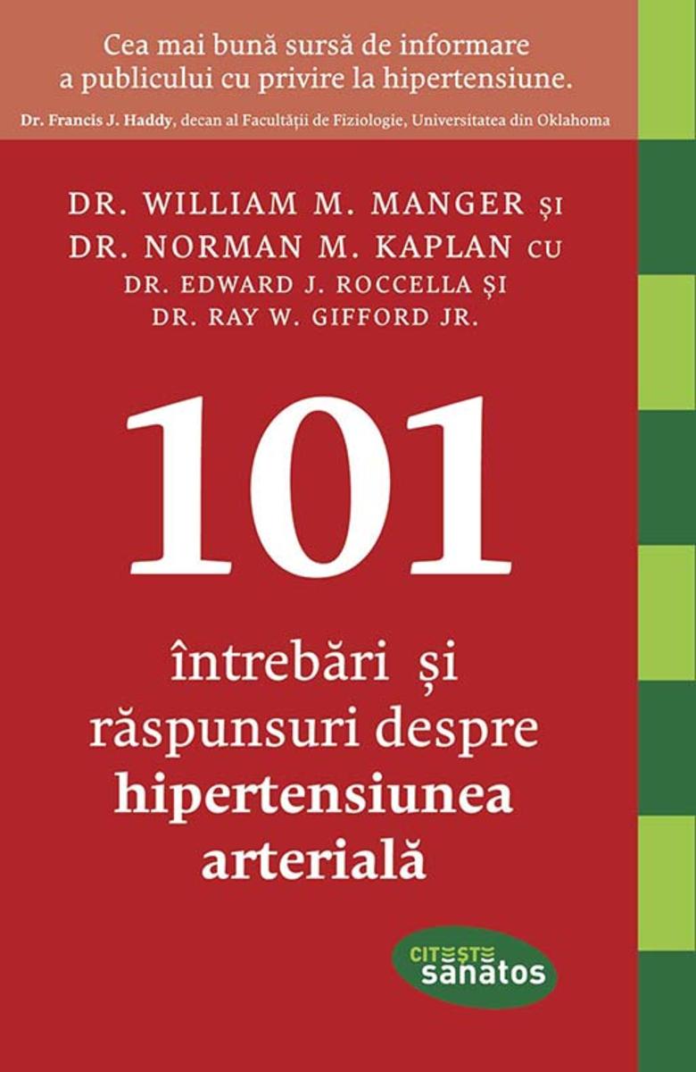 101 ?ntreb?ri ?i r?spunsuri despre hipertensiunea arterial?