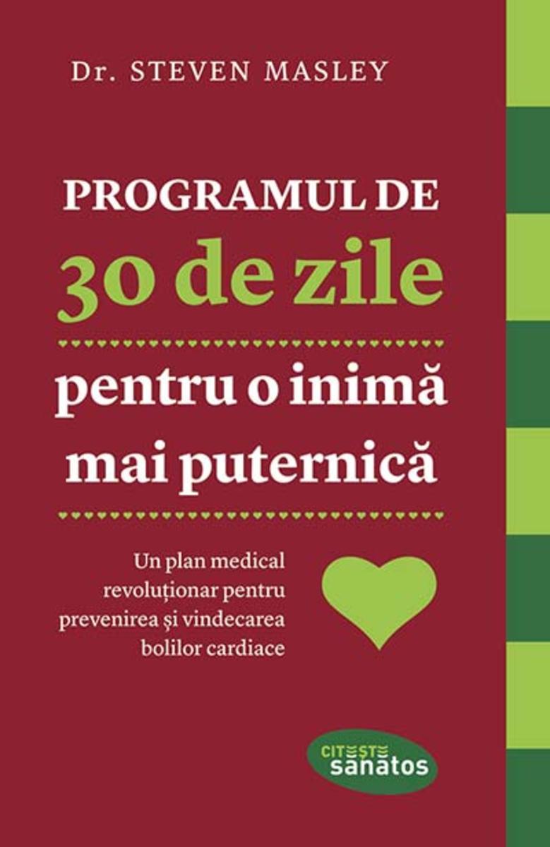 Programul de 30 de zile pentru o inim? mai puternic?.