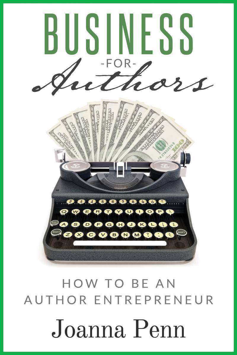 Business For Authors：How to be an Author Entrepreneur
