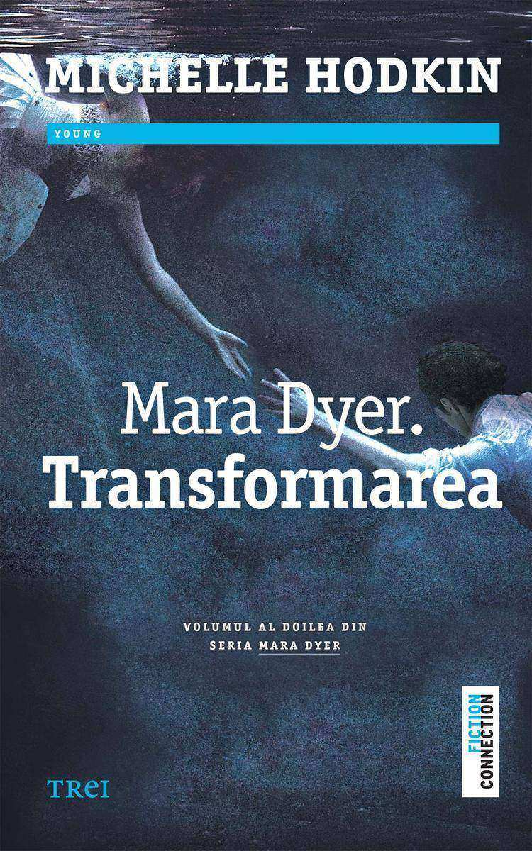 Mara Dyer. Transformarea