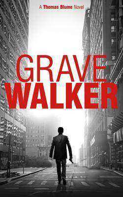 Grave Walker：A gripping noir thriller