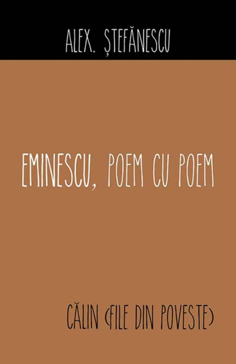 Eminescu, poem cu poem. C?lin (File din poveste)