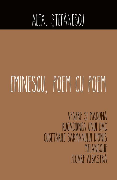 Eminescu, poem cu poem. Venere ?i Madona, Rug?ciunea unui dac
