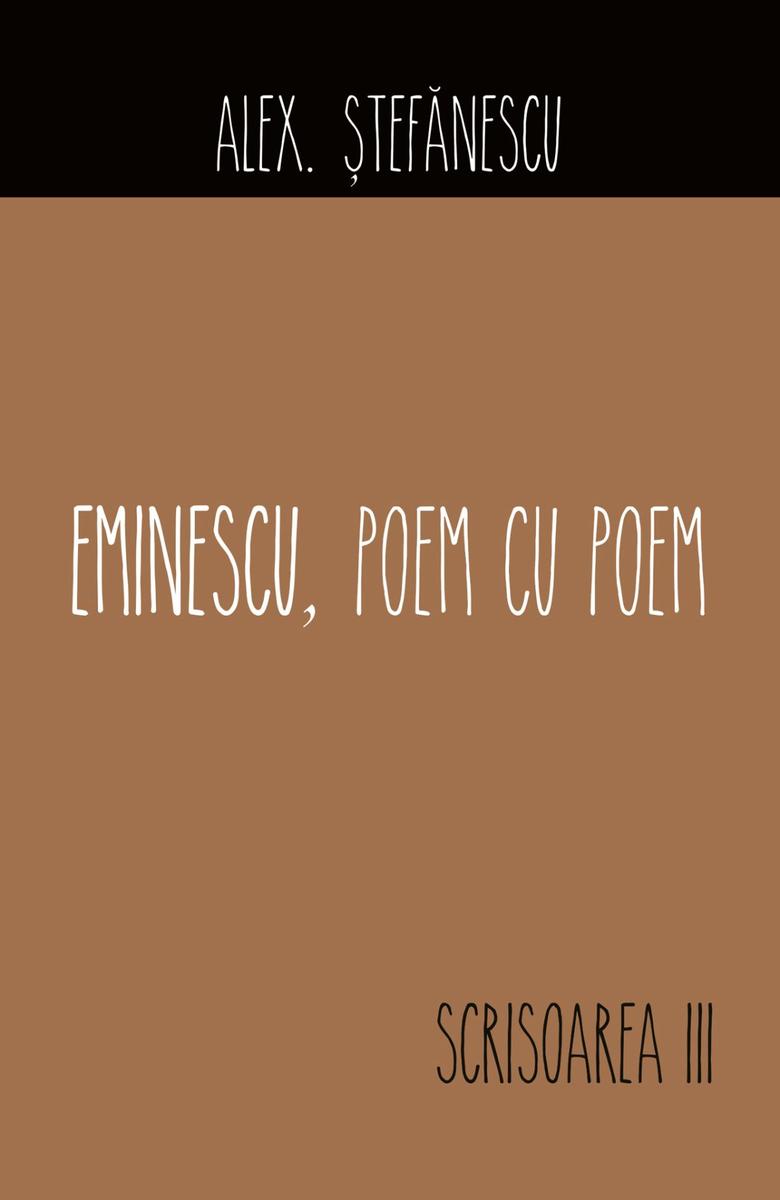 Eminescu, poem cu poem. Scrisoarea a III-a