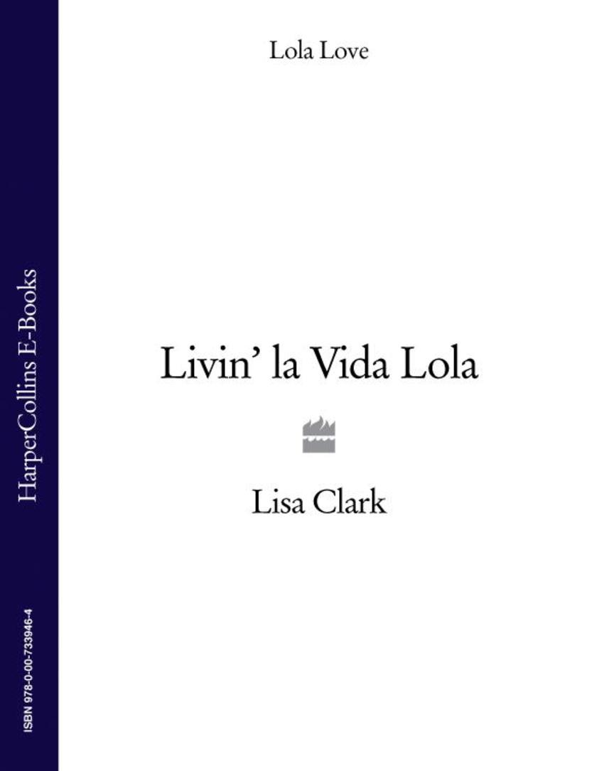 Livin’ la Vida Lola (Lola Love)