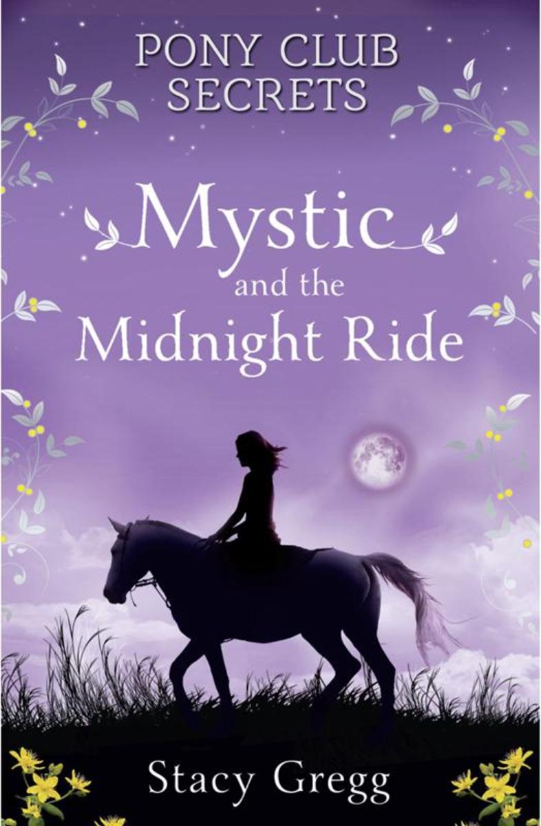 Mystic and the Midnight Ride (Pony Club Secrets, Book 1)
