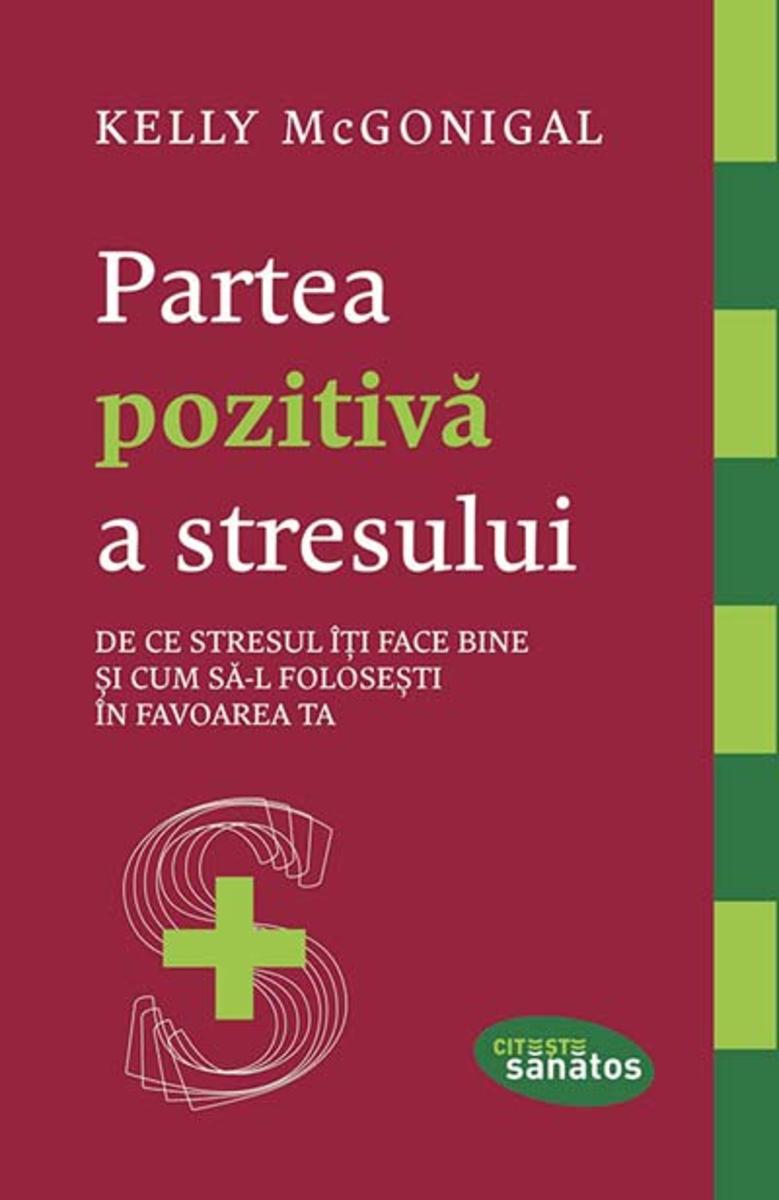 Partea pozitiv? a stresului
