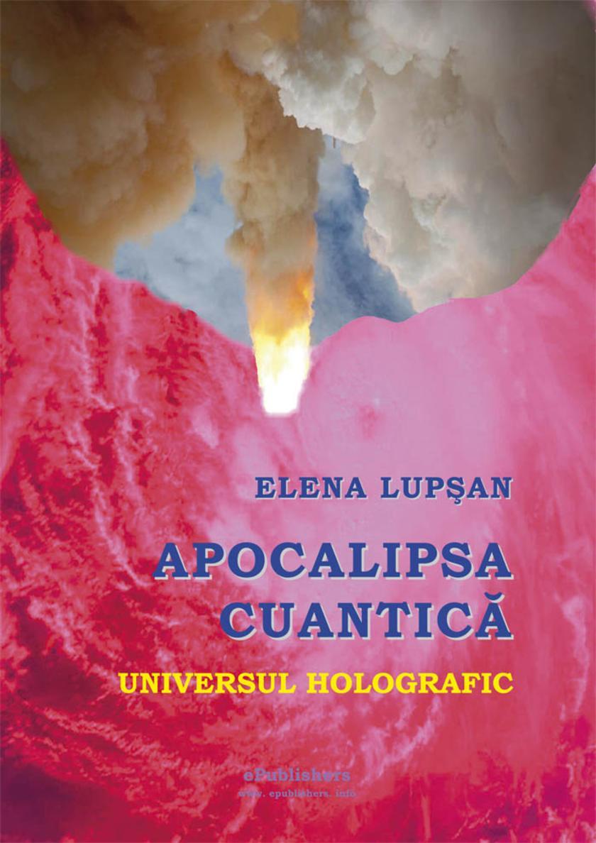Apocalipsa cuantic?. Universul holografic