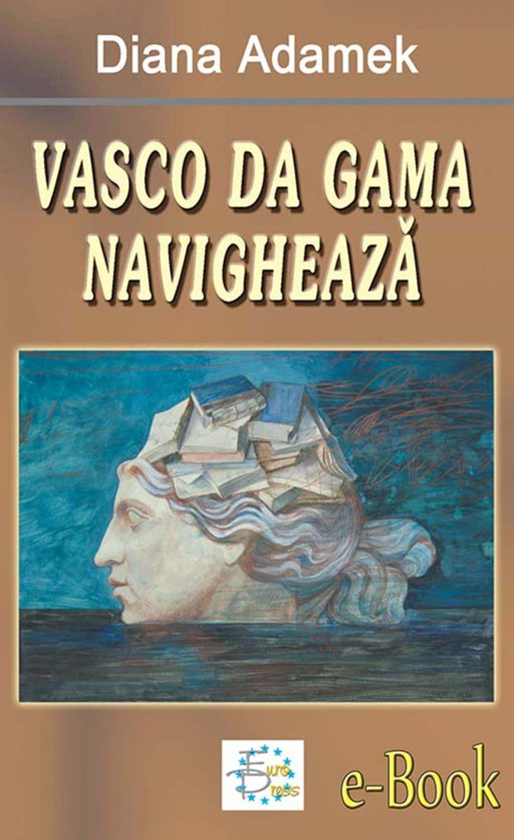 Vasco da Gama navigheaz?
