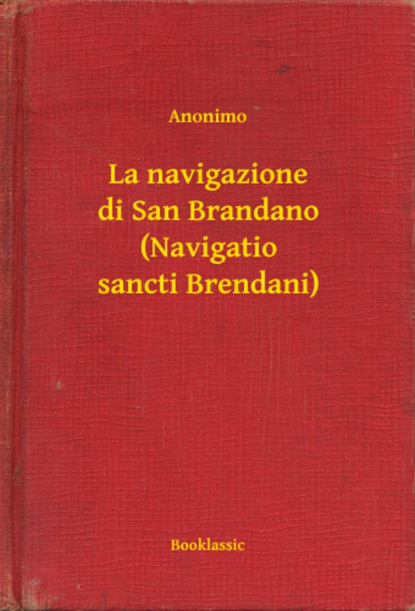 La navigazione di San Brandano (Navigatio sancti Brendani)