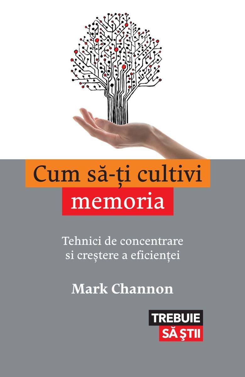 Cum s?-?i cultivi memoria