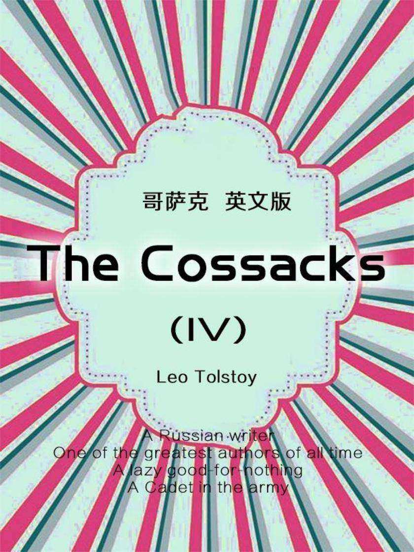 The Cossacks(IV) 哥萨克(英文版)