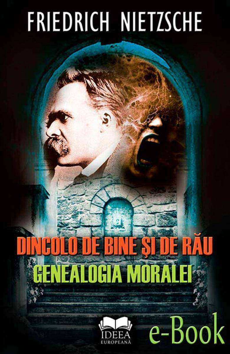 Dincolo de bine ?i de r?u. Genealogia moralei