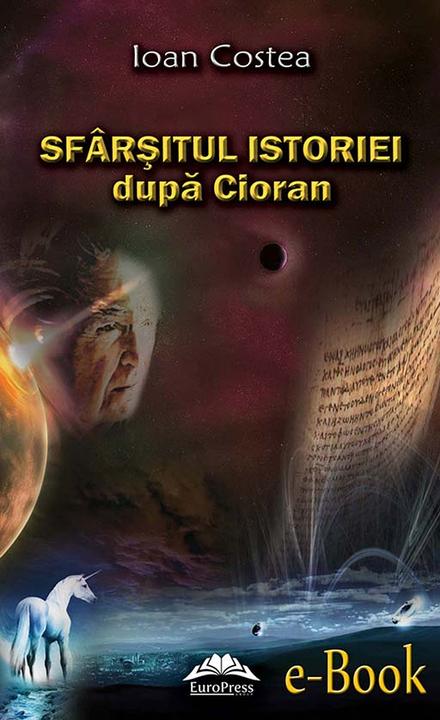 Sf?r?itul istoriei dup? Cioran