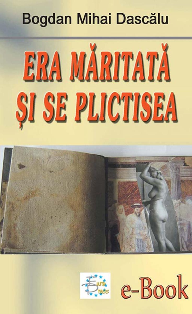 Era m?ritat? ?i se plicitisea