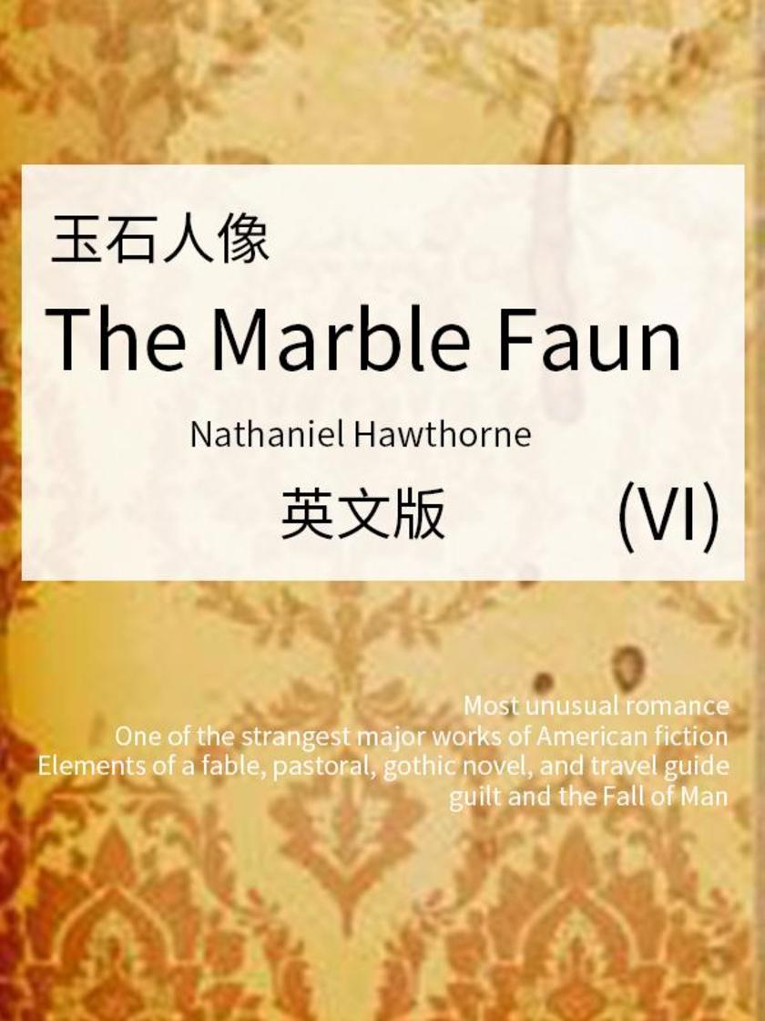 The Marble Faun(VI) 玉石人像(英文版)