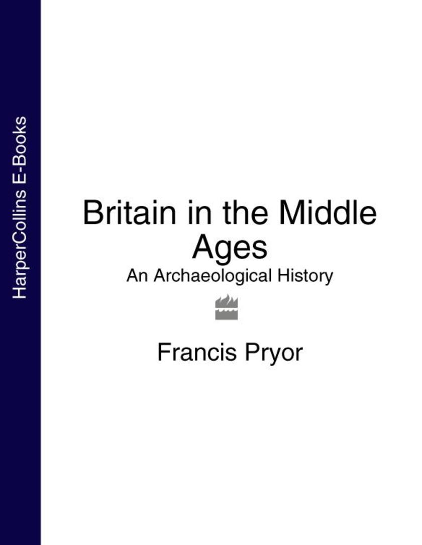 Britain in the Middle Ages: An Archaeological History (Text only)