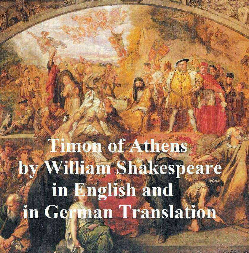 Timon of Athens/ Timon von Athen, Bilingual edition