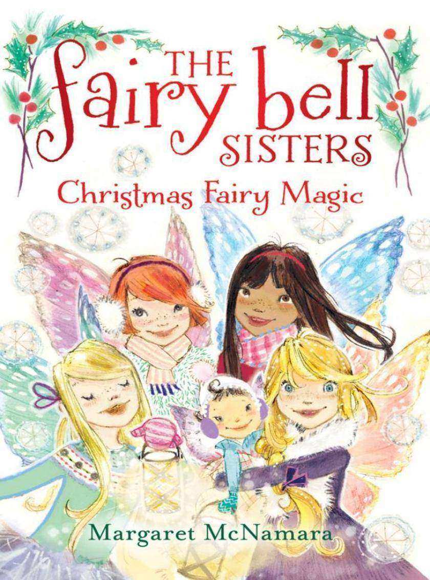 The Fairy Bell Sisters #6: Christmas Fairy Magic