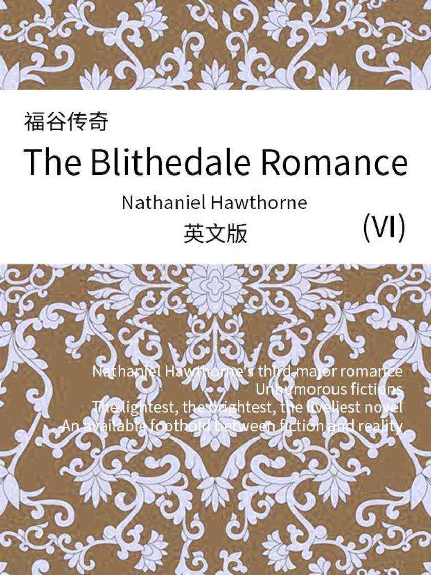 The Blithedale Romance(VI) 福谷传奇(英文版)