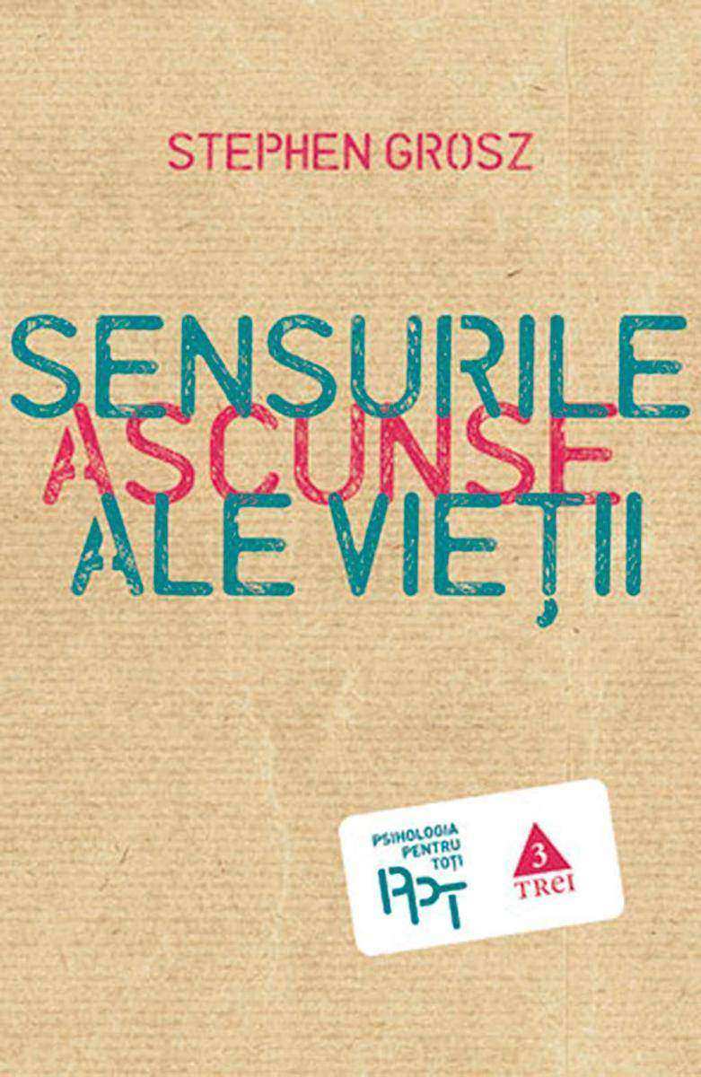Sensurile ascunse ale vie?ii