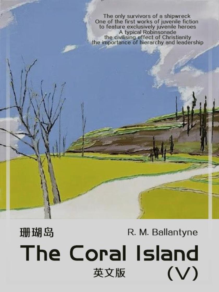 The Coral Island(V) 珊瑚岛(英文版)