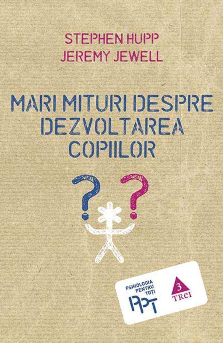 Mari mituri despre dezvoltarea copiilor