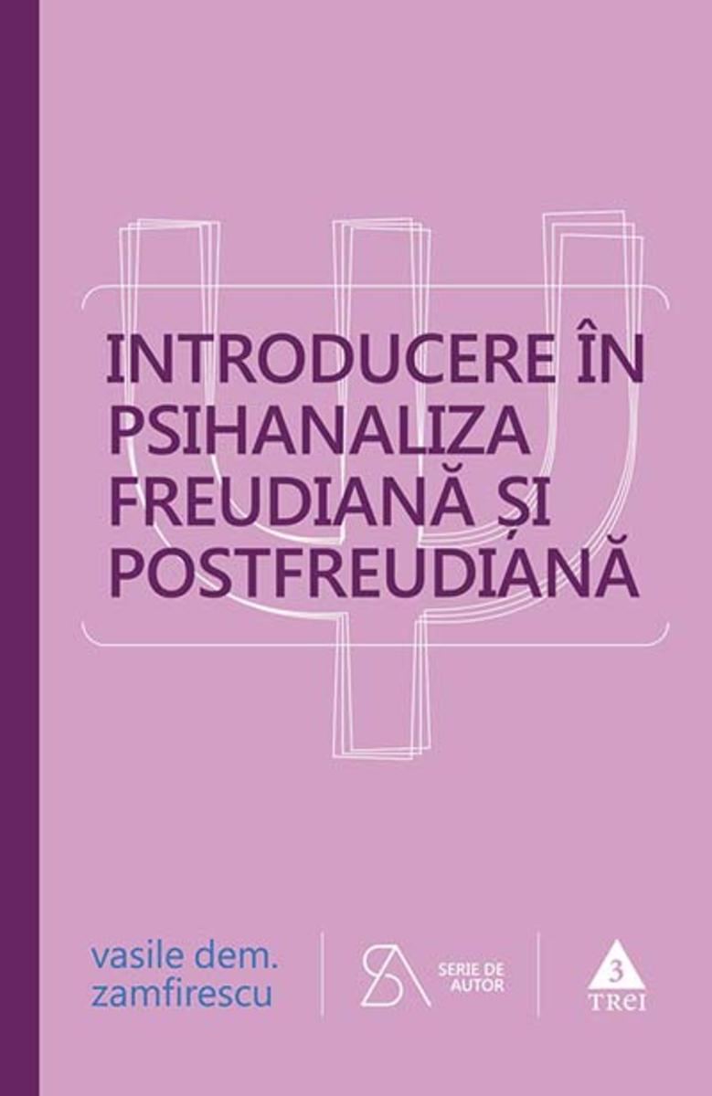 Introducere ?n psihanaliza freudian? ?i postfreudian?