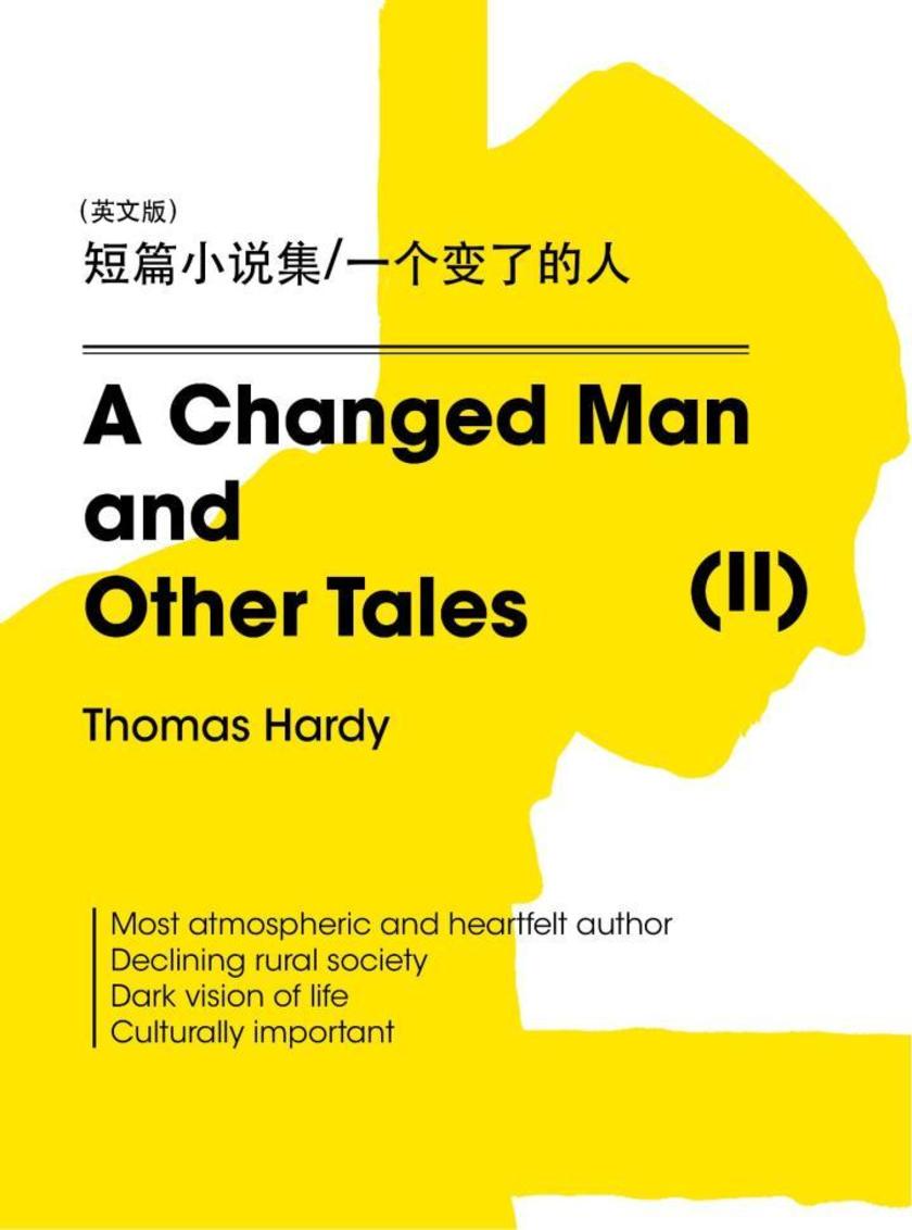 A Changed Man and Other Tales(II) 短篇小说集 一个变了的人(英文版)
