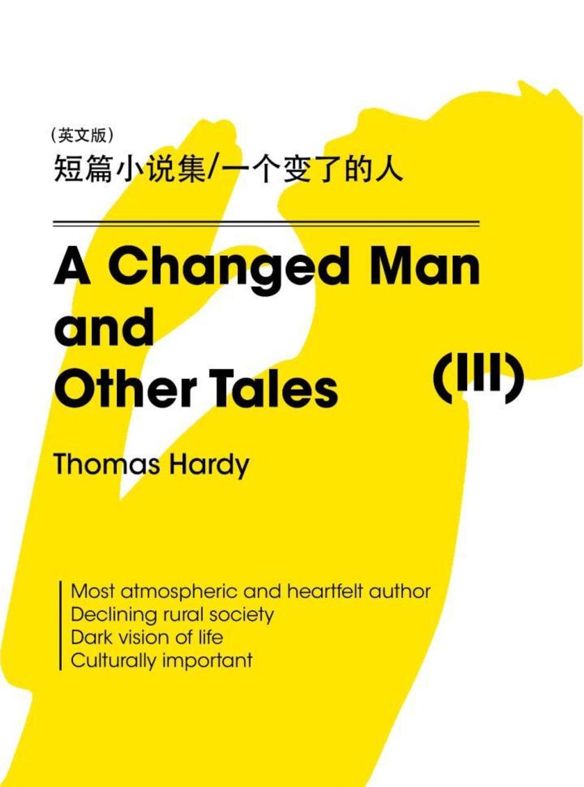 A Changed Man and Other Tales(III) 短篇小说集 一个变了的人(英文版)