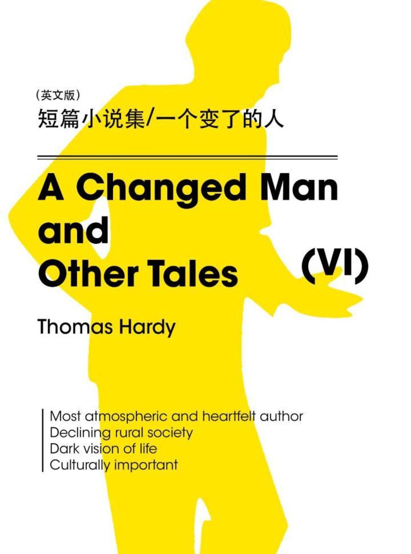 A Changed Man and Other Tales(VI) 短篇小说集 一个变了的人(英文版)