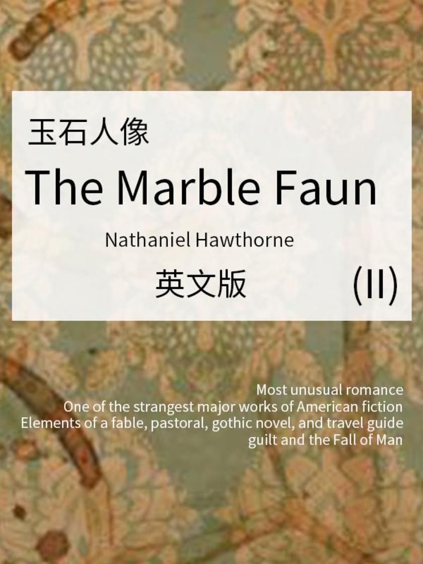 The Marble Faun(II) 玉石人像(英文版)
