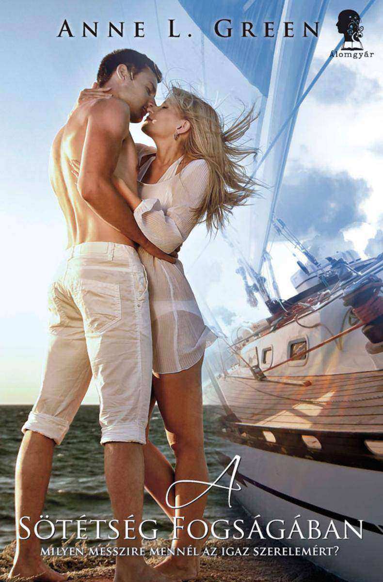 A s?tétség fogságában: Milyen messzire mennél az igaz szerelemért?