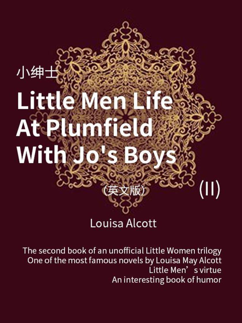 Little Men Life At Plumfield With Jo's Boys(II) 小绅士(英文版)