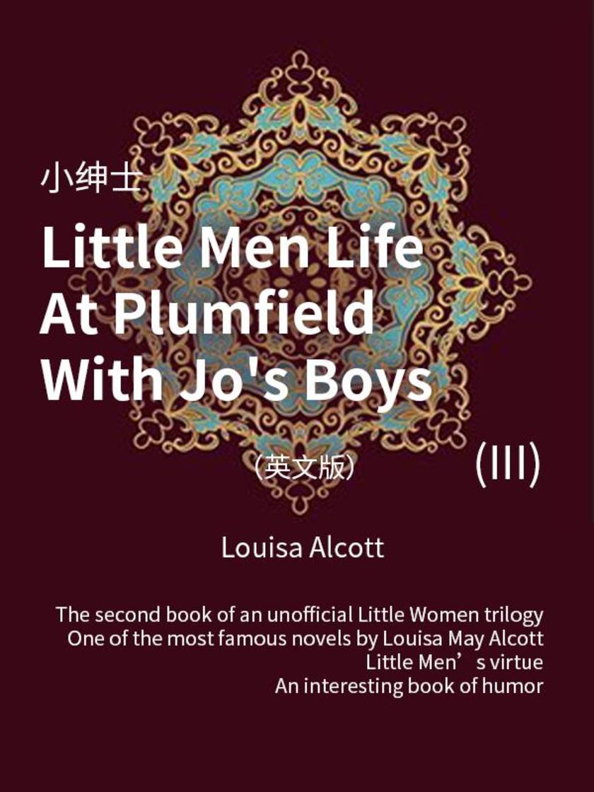 Little Men Life At Plumfield With Jo's Boys(III) 小绅士(英文版)