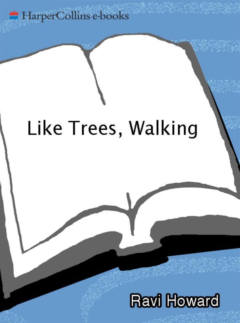 Like Trees, Walking